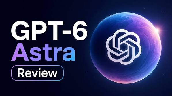 GPT-6 Astra